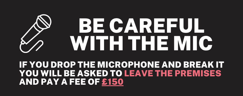 Be careful Wwith the microphone pster